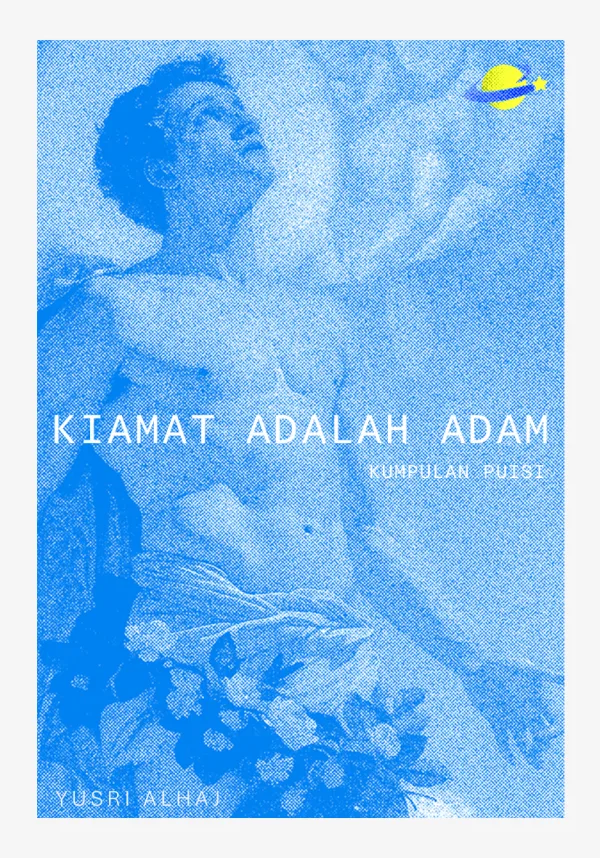 Sampul Kiamat Adalah Adam: Kumpulan Puisi