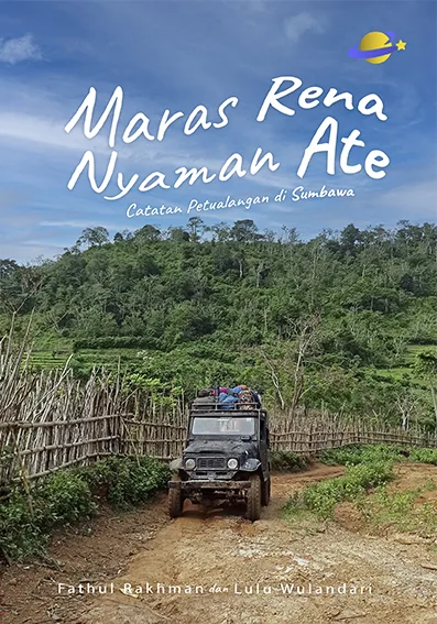 Maras Rena Nyaman Ate: Catatan Petualangan di Sumbawa